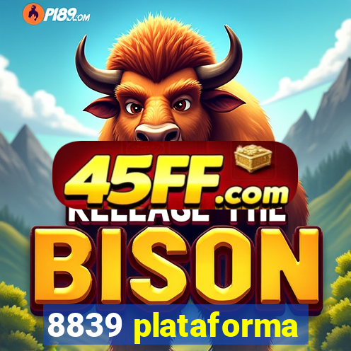 8839 plataforma